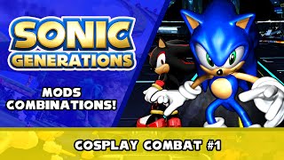 Sonic Generations Mods Combinations! - Cosplay Combat