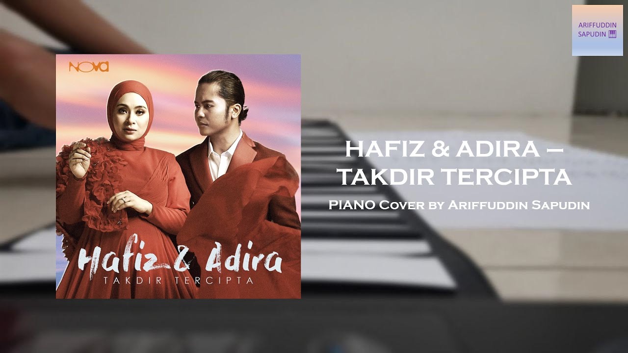 Hafiz Suip & Adira - Takdir Tercipta (Simple Piano Cover ...