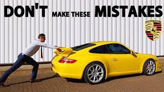 7 Mistakes Porsche Owners are making  and HOW TO AVOID THEM