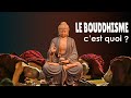 Comprendre le bouddhisme en 3 minutes