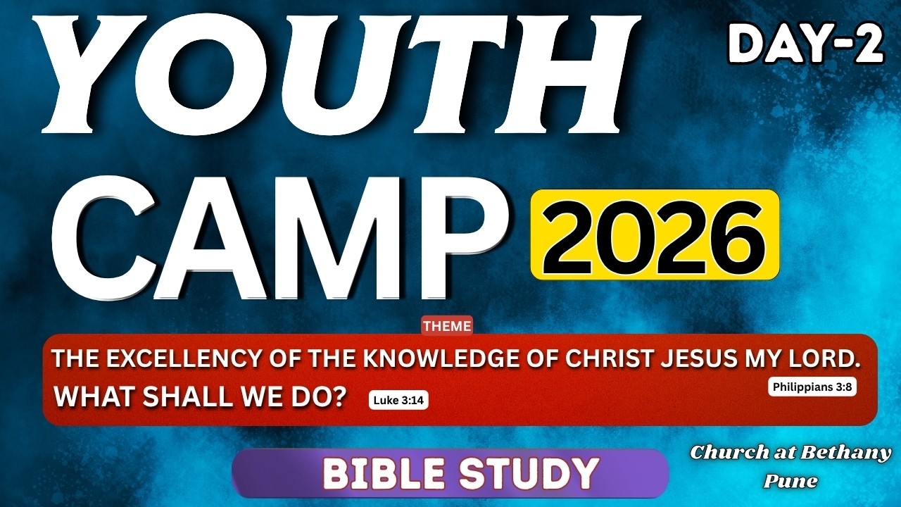 YOUTH CAMP 2026 || DAY-2 || BIBLE STUDY || 20 MAY 2026 - YouTube