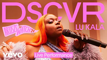 LU KALA - Hotter Now (Live) | Vevo DSCVR Artists to Watch 2024