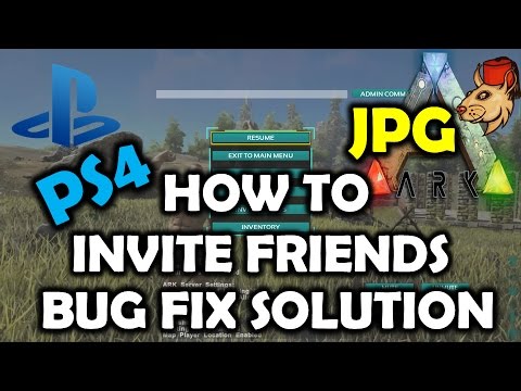 Ark Survival Evolved Ps4 How To Invite Friends Fix Solution Youtube