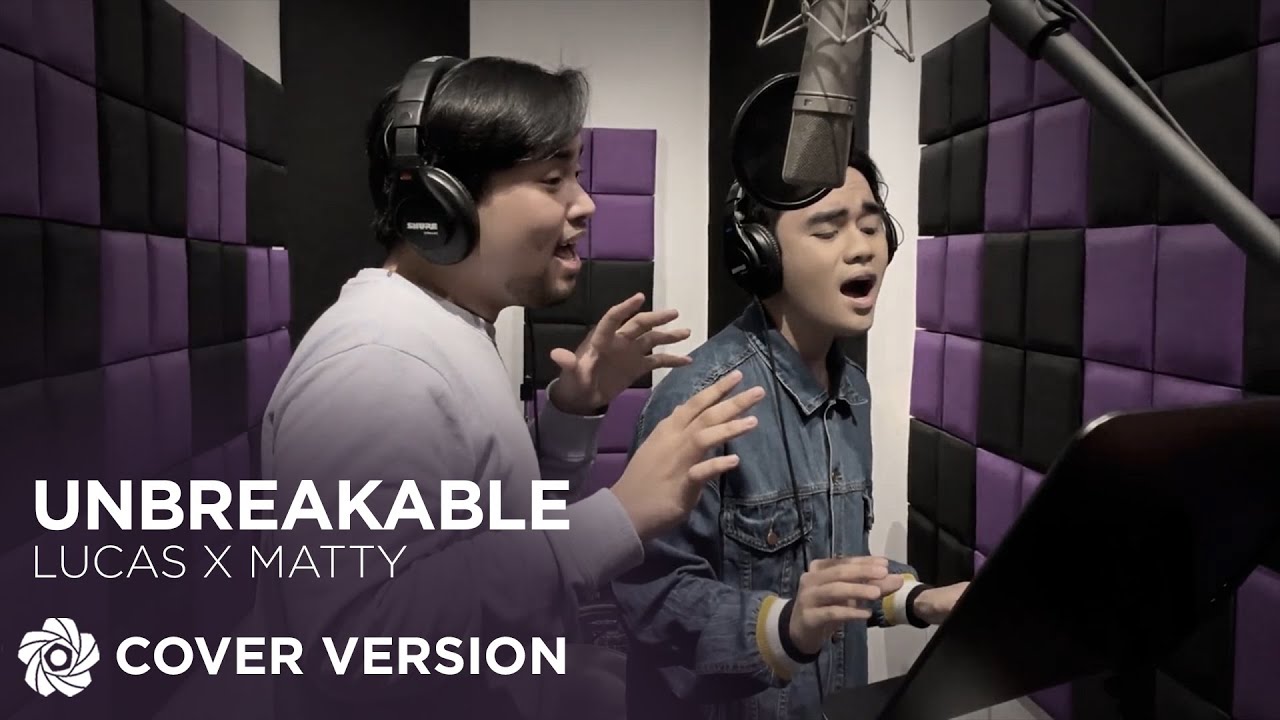 Unbreakable   Lucas Garcia x Matty Juniosa Cover Version