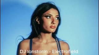 DJ Ionstorm -  Electrofield 2025 Exclusive