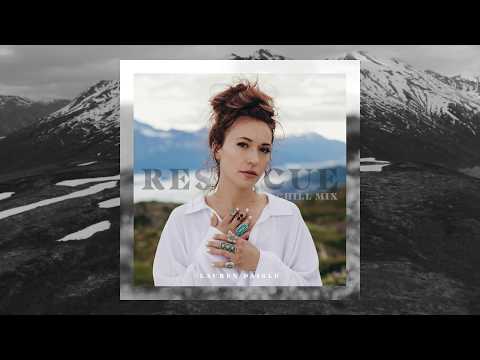 Lauren Daigle - Rescue [Chill Mix]