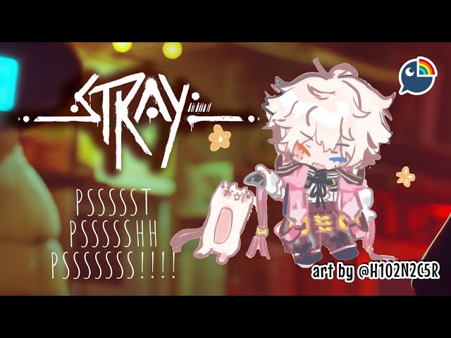 【Stray】Pt. 1 PSSSSHHHH COME KITTY!!!!! ...Am I the kitty?【 NIJISANJI | Derem Kado 】のサムネイル