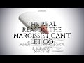 The Real Reason The Narcissist Can´t Let Go