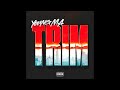 Young M.A TRIM (Official Audio)