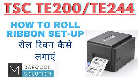 HOW TO TSE TE200/TE244 ROLL RIBBON SET-UP""MR.MITHUN PARMAR