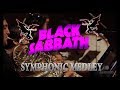Black Sabbath Symphonic Medley - Children Of The Grave, Iron Man, Paranoid and a surprise.