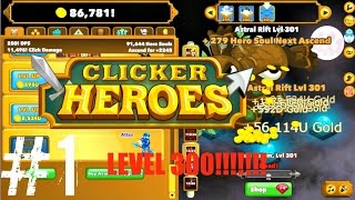 LEVEL 300 ONE HIT KILLING EVERYTHING Clicker Heroes Part 1