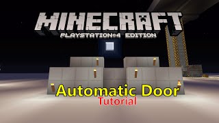 Minecraft PS4/ XBOX1 Automatic Door Tutorial