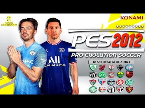 ATUALIZADO! BAIXAR PES 2012 MOD PES 2021 LITE - BRASILEIRÃO, COPA 2022,  UCL, LIBERTADORES E + 