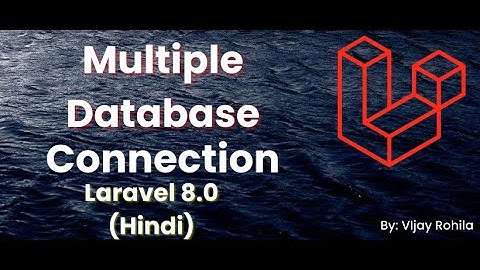 Multiple Database Connection | Laravel 8.0