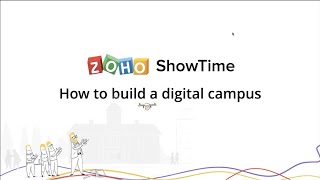 Webinar: How to build a digital campus with Zoho ShowTime