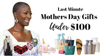 Last Minute Mothers Day Gifts Under $100