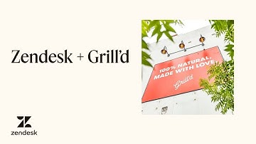 Zendesk Customer Story: Improving Grill