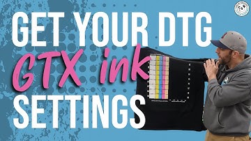 DTG GTX ink settings, user guide how to find correct print settings, Brother GTX printer, DTG Help