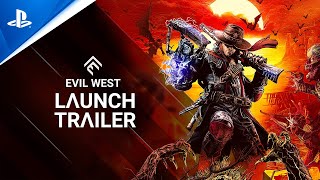 Evil West - Launch Trailer | PS5 and PS4 Games