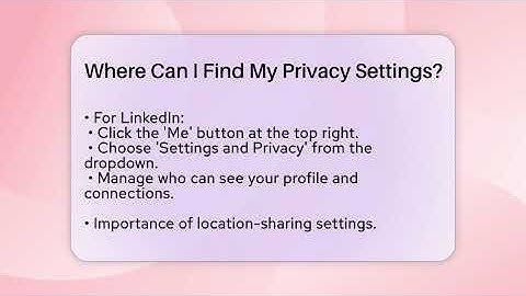 Where Can I Find My Privacy Settings? - Everyday-Networking