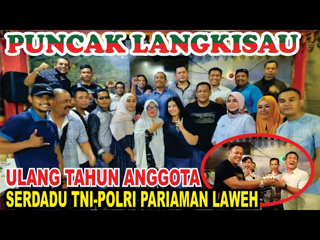 ULANG TAHUN ANGGOTA SERDADU TNI-POLRI PIAMAN LAWEH - RM PUNCAK LANGKISAU class=