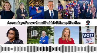 ICYMI All the news you need to know about Florida s Aug 18 2026 Primary Election