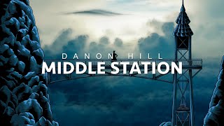 Video thumbnail of "DANON HILL - MIDDLE STATION"