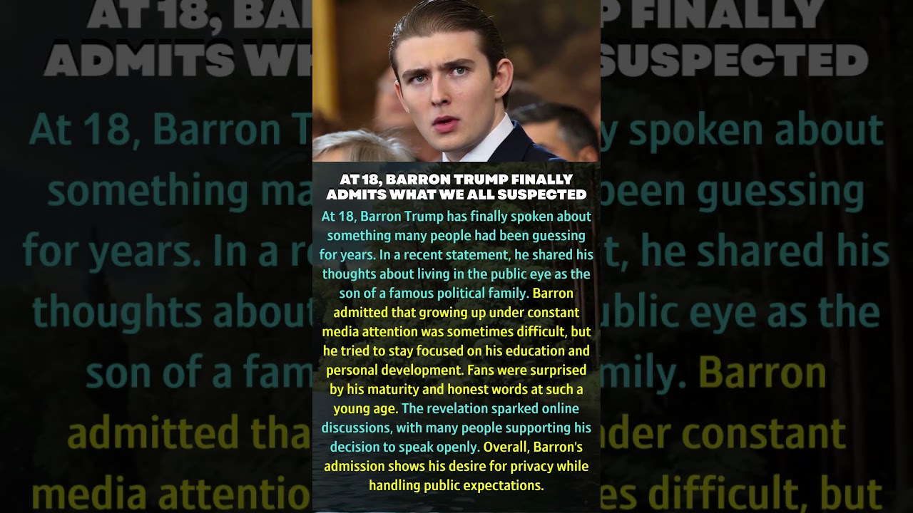 At 18, Barron Trump FINALLY Admits What We All Suspected