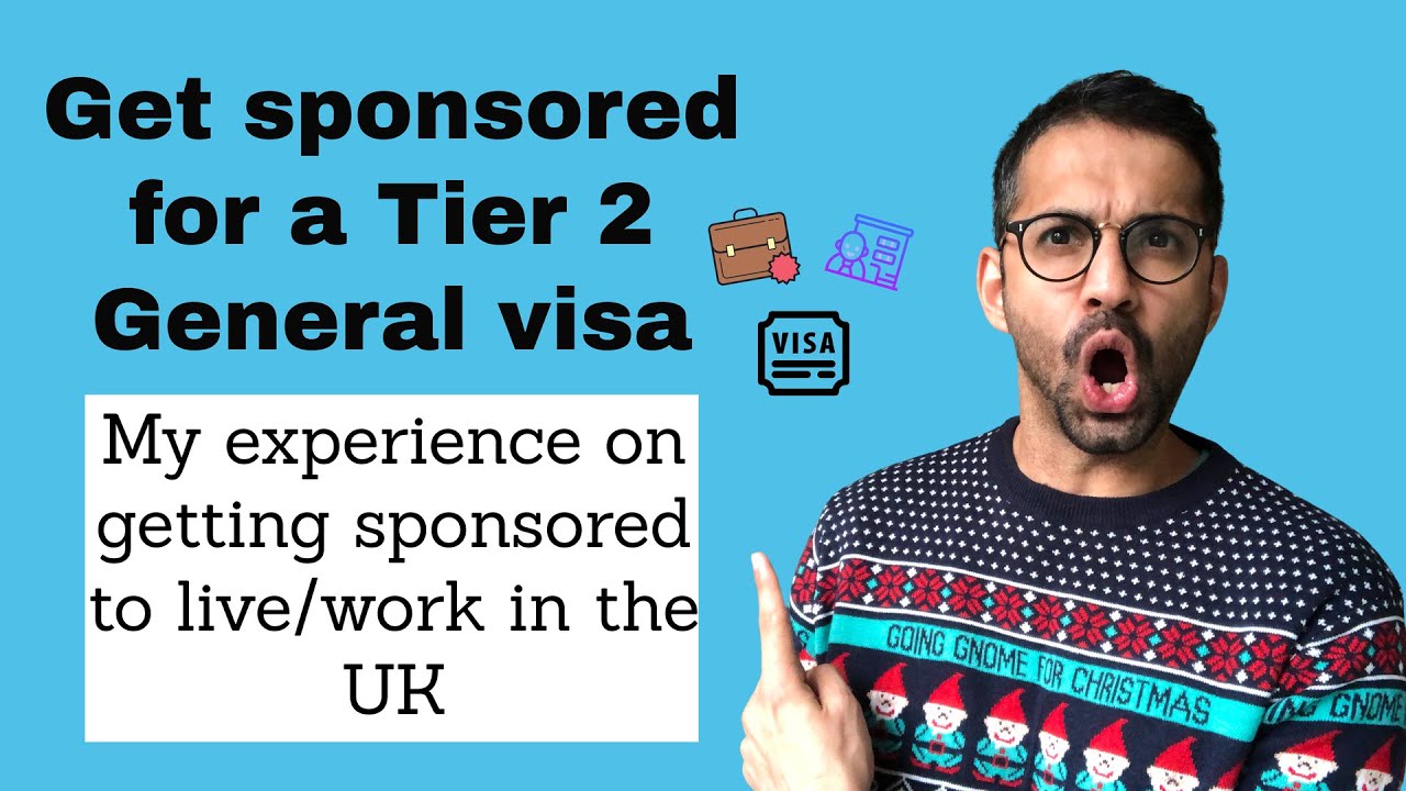 How To Get Sponsored for a UK Tier 2 visa