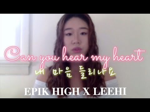 EPIK HIGH X LEEHI - Can You Hear My Heart (Eng ver.) || Jennifer Choi