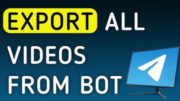 How To Export All Videos From A Bot On Telegram App On PC (New Update)