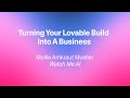 Turning Your Lovable Build Into A Business
