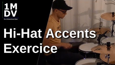 1MDV - The 1-Minute Drum Video #16 : Hi Hat Accents Exercice