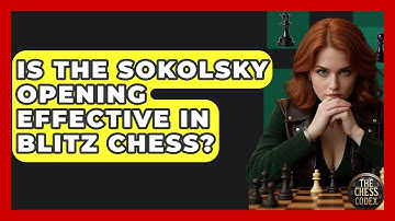 Is The Sokolsky Opening Effective In Blitz Chess? - The Chess Codex