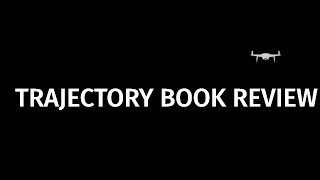 Trajectory Book Review