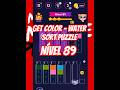Get Color - Water Sort Puzzle Nível 89 Gameplay Mobile 4K 60fps HD Android