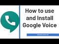 How to Install and use Google Voice Tutorial (2020)