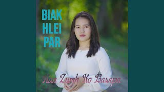 Video thumbnail of "Biak Hlei Par - Titsa Raldoh (Lai Pathian Hla)"