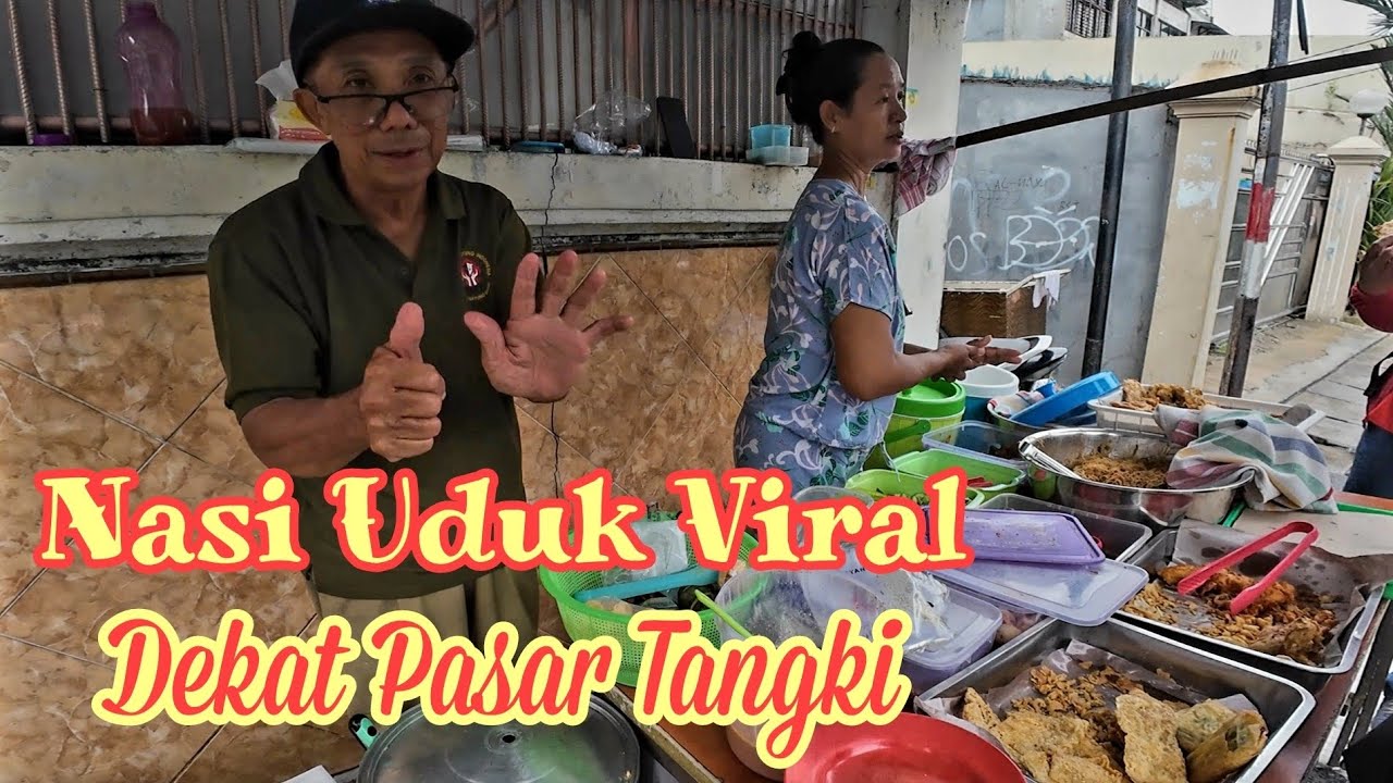 Nasi Uduk Yang Viral Di Jalan Tangki Lio Mangga Besar