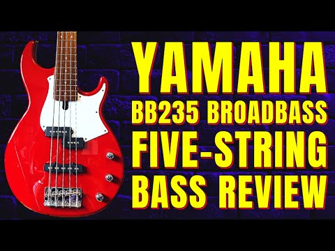 Yamaha BB235 Broadbass 5-String Bass Review