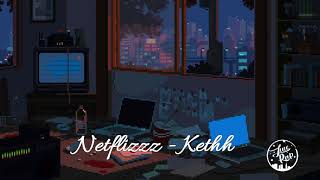 Netflizzz - Kethh | Linetrap 2020