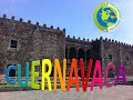 Recorriendo Cuernavaca| Qué hacer en Cuernavaca| Lugares que esconde Cuernavaca