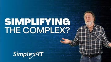 What is “Simplify the Complex”?