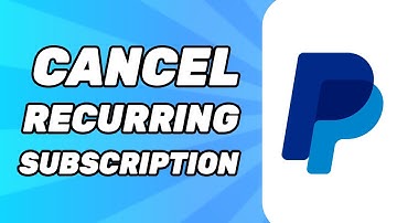 How to Cancel a Recurring Subscription on Paypal (Easy 2025)