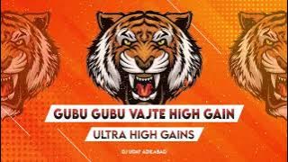 GUBU GUBU VAJTE ( COMPETITION MIX ) HIGH GAIN SONGS DJ UDAY ADILABAD