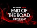 Miniature de la vidéo de la chanson End Of The Road (Instrumental)