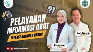 PELAYANAN INFORMASI OBAT PADA PASIEN INFEKSI SALURAN KEMIH | APOTEKER 46 UHAMKA | @apotekeruhamka46 PELAYANAN INFORMASI OBAT PADA PASIEN INFEKSI SALURAN KEMIH | APOTEKER 46 UHAMKA | @apotekeruhamka46