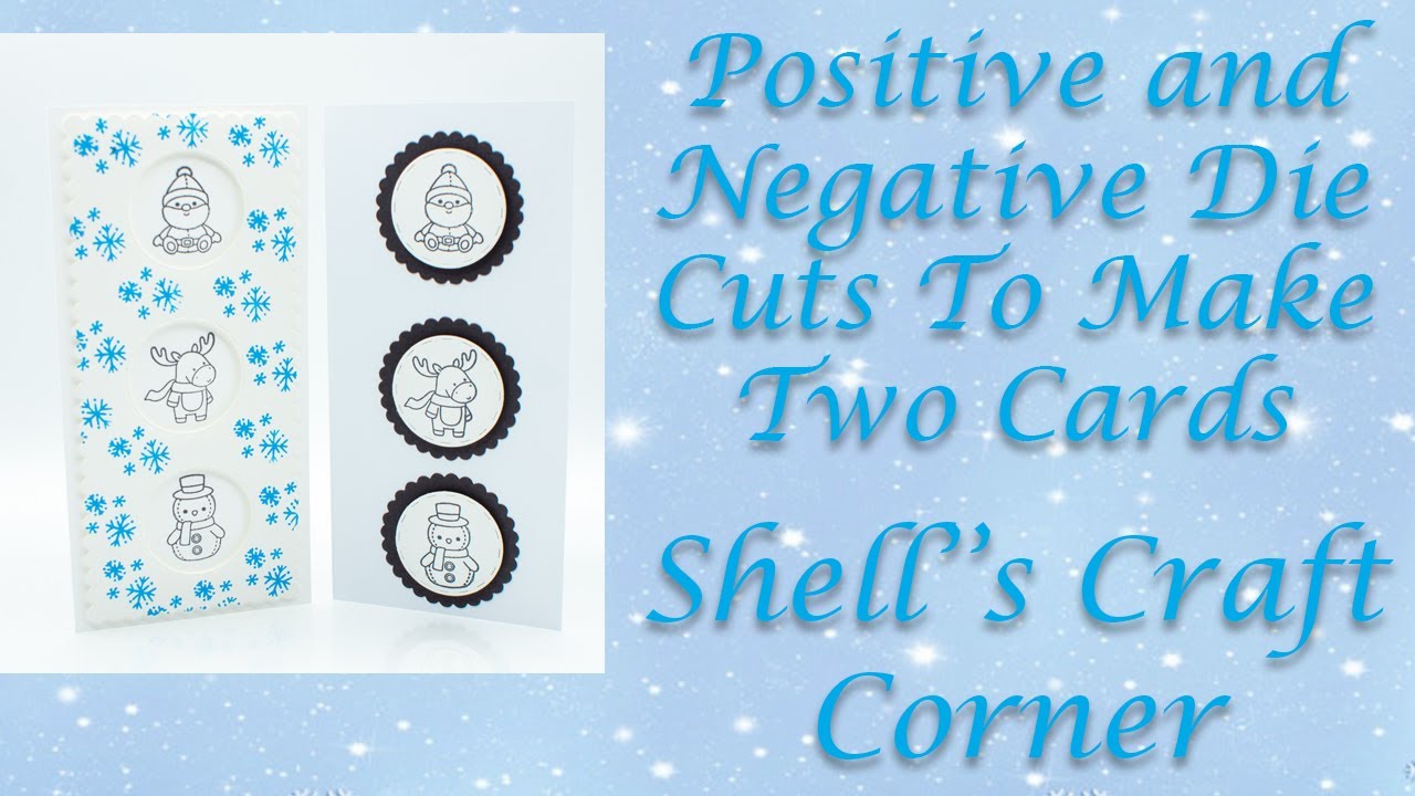 Positive And Negative Die Cuts To Make Two Cards - Shell's Craft Corner ...
