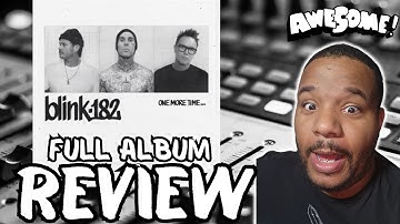 "ROCK ALBUM OF THE YEAR!!!" | BLINK 182 ONE MORE TIME | ALBUM REACTION/REVIEW!!!